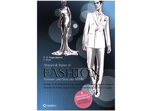 9783347382206 - Shapes & Styles of Fashion - Formen und Stile der Mode - F Volker Feyerabend Frauke Gosh Kartoniert (TB)