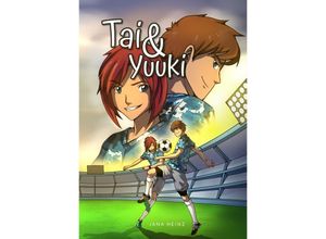 9783347383494 - Tai und Yuuki - Jana Heinz Kartoniert (TB)