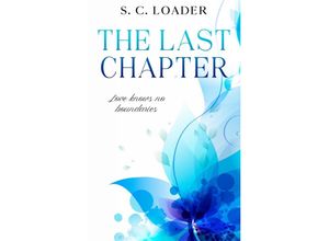 9783347389908 - The Last Chapter - S C Loader Kartoniert (TB)