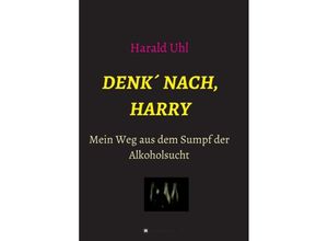 9783347390300 - Denk´ nach Harry - Harald Uhl Kartoniert (TB)