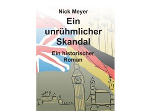 9783347391277 - Ein unrühmlicher Skandal - Nick Meyer Kartoniert (TB)