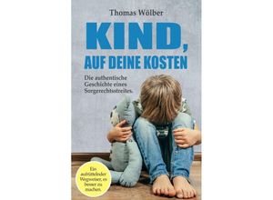 9783347392625 - Kind - auf Deine Kosten - Thomas Wölber Kartoniert (TB)