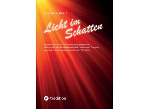 9783347396555 - Licht im Schatten - Ein westdeutsches Frauenleben - Christa Schulte Kartoniert (TB)