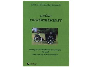 9783347396661 - GRÜNE VOLKSWIRTSCHAFT - Klaus Hellmuth Richardt Kartoniert (TB)