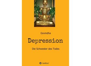 9783347409293 - Depression - Die Schwester des Todes - Govindha  Kartoniert (TB)