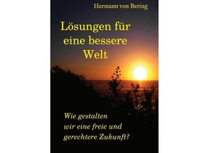 9783347416932 - Lösungen für eine bessere Welt - Hermann von Bering Kartoniert (TB)