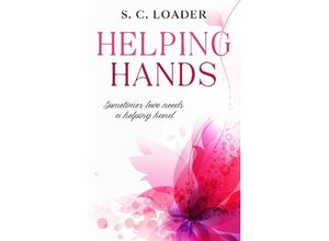 9783347417687 - Helping Hands - S C Loader Kartoniert (TB)