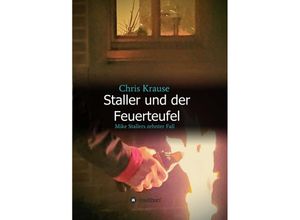 9783347421196 - Staller und der Feuerteufel - Chris Krause Kartoniert (TB)