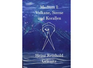 9783347429451 - Medium I - Heinz Reinhold Grienitz Kartoniert (TB)