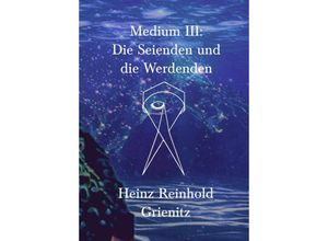 9783347429635 - Medium III - Heinz Reinhold Grienitz Kartoniert (TB)