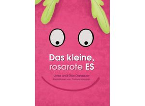 9783347432895 - Das kleine rosarote Es - Ulrike Dansauer Elias Dansauer Kartoniert (TB)