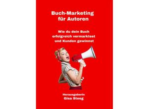 9783347453722 - Buch-Marketing für Autoren - Gisa Steeg Sandra Blabl Eva Laspas Katja Benny Arno Müller Kartoniert (TB)