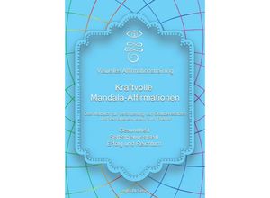 9783347455382 - Visuelles Affirmationstraining - Kraftvolle Mandala-Affirmationen - Leyla McLean Kartoniert (TB)