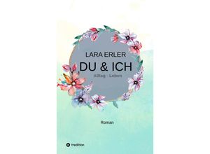 9783347456525 - du & ich  Alltag - Leben - Lara Erler Kartoniert (TB)