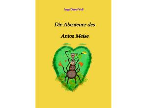 9783347459786 - Die Abenteuer des Anton Meise Bd3 - Inge Diesel-Voß Kartoniert (TB)