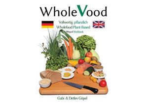 9783347460454 - WholeVood - Detlev Göpel Kartoniert (TB)