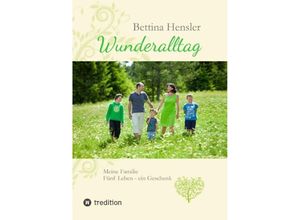 9783347463721 - Wunderalltag - Bettina Hensler Kartoniert (TB)