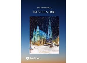 9783347467927 - Frostiges Erbe - Susanna Nickl Kartoniert (TB)