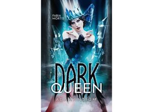 9783347472426 - DARK QUEEN - Fabia Mortis Kartoniert (TB)