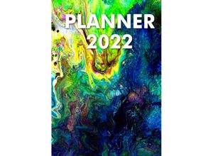 9783347473683 - Kalender 2022 A5 - Schöner Terminplaner 1 Taschenkalender 2022 I Planner 2022 A5 - Kai Pfrommer Kartoniert (TB)