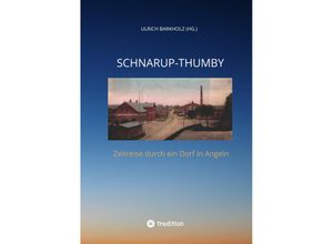 9783347478596 - Schnarup-Thumby - Ulrich Barkholz Christian Bock Volker Bock Hans Konrad Sacht Christoph Tischmeyer Klaus Ziehm Kartoniert (TB)