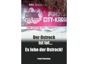 9783347479982 - Der Ostrock ist tot Es lebe der Ostrock! - Frank Flemming Kartoniert (TB)