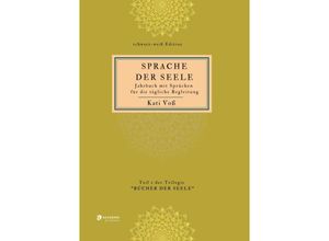 9783347483743 - SPRACHE DER SEELE (schwarz-weiß-Edition) - Kati Voss Kartoniert (TB)