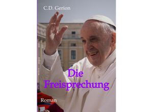 9783347490260 - Die Freisprechung - C D Gerion Kartoniert (TB)