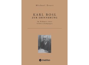 9783347504240 - KARL BOSL ZUR ERINNERUNG - Michael Ewert Kartoniert (TB)