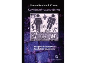 9783347506831 - KopfSteinPflasterEchos - Ulrich Karger Kolibri (Werner Blattmann) Kartoniert (TB)