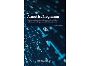 9783347510807 - Armut ist Programm - Daniel Bindreiter Kartoniert (TB)