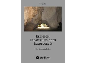 9783347511958 - Religion Erfahrung oder Ideologie 3 - Govindha  Kartoniert (TB)