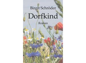 9783347517967 - Dorfkind - Birgit Schröder Kartoniert (TB)