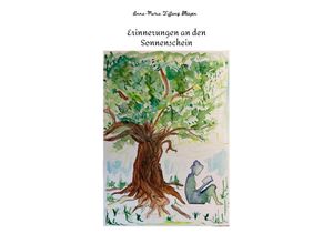 9783347518599 - Erinnerungen an den Sonnenschein - Anna-Maria Tiffany Blesgen Kartoniert (TB)