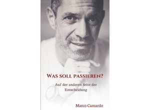 9783347523883 - Was soll passieren? - Marco Camardo Kartoniert (TB)