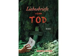 9783347524941 - Liebesbriefe vom Tod - Erwin Sittig Kartoniert (TB)