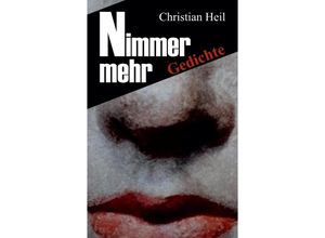 9783347525146 - Nimmer mehr - Christian Heil Kartoniert (TB)