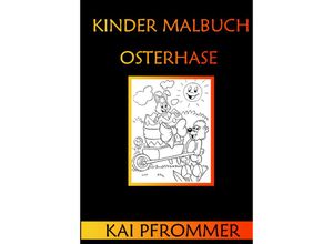 9783347525771 - Mandala Malbuch für Kinder viele verschiedene MotiveOsterhase  Softcover und Hardcover DIN A4 Format - Kai Pfrommer Kartoniert (TB)