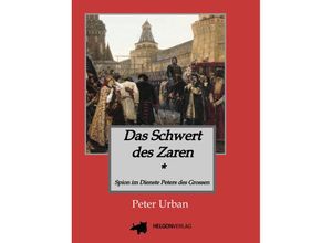 9783347527966 - Das Schwert des Zaren Historischer Roman - Peter Urban Kartoniert (TB)