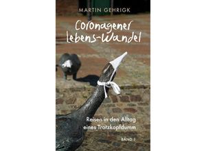 9783347530904 - Coronagener Lebens-Wandel - Martin Gehrigk Kartoniert (TB)