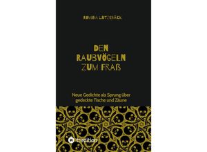 9783347531833 - Den Raubvögeln zum Fraß - Romina Lutzebäck Kartoniert (TB)