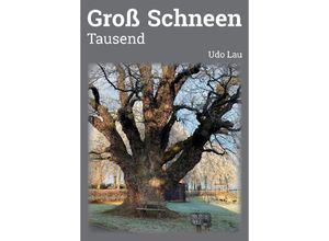 9783347534797 - Groß Schneen 1000 Jahre - Udo Lau Kartoniert (TB)