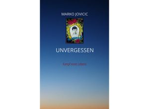 9783347541948 - Unvergessen - Marko Jovicic Kartoniert (TB)