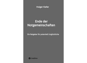 9783347549739 - Ende der Notgemeinschaften - Holger Kiefer Kartoniert (TB)