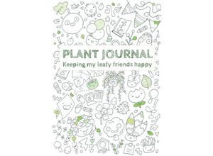 9783347551282 - Plant Journal Keeping my Leafy Friends Happy - Plantarix Kartoniert (TB)