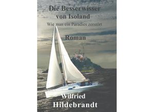 9783347553262 - Die Besserwisser von Isoland - Wilfried Hildebrandt Kartoniert (TB)