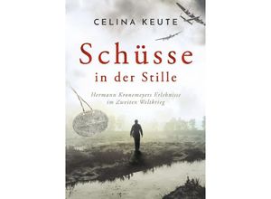 9783347567115 - Schüsse in der Stille - Celina Keute Kartoniert (TB)