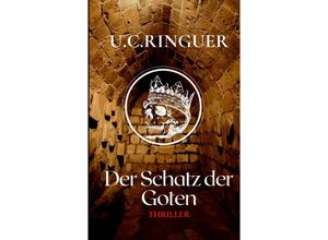 9783347568099 - Der Schatz der Goten - UC Ringuer Kartoniert (TB)