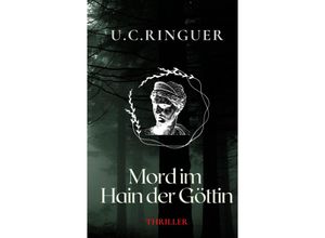 9783347569287 - Mord im Hain der Göttin - UC Ringuer Kartoniert (TB)