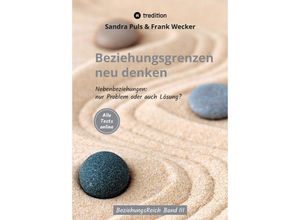 9783347569546 - Beziehungsgrenzen neu denken - Frank Wecker Sandra Puls Kartoniert (TB)